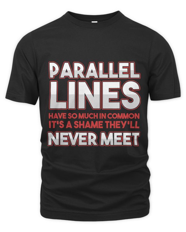 Parallel Line Shame Never Meet Math Algebra Architect Gift