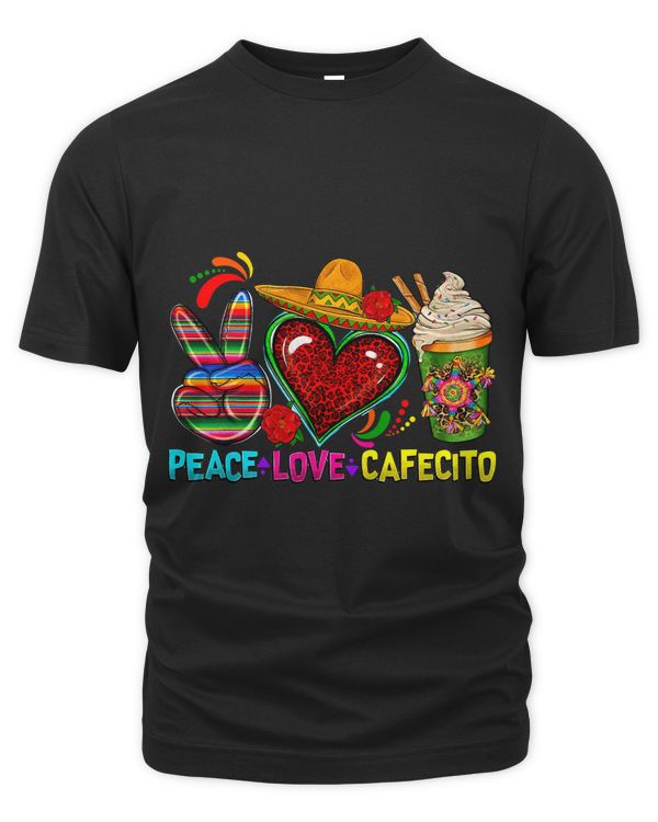 Peace Love Cafecito Funny Mexican Cinco De Mayo Coffee Lover 1