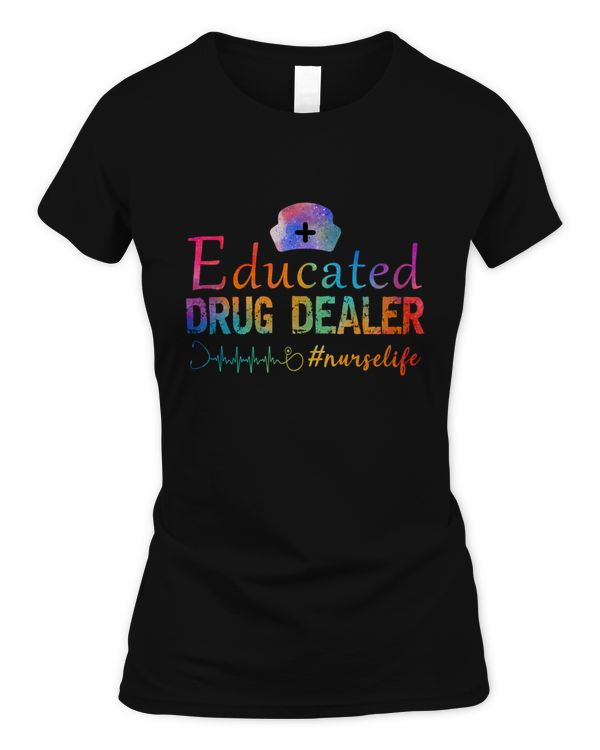 Educated Drug Dealer #Nurselife