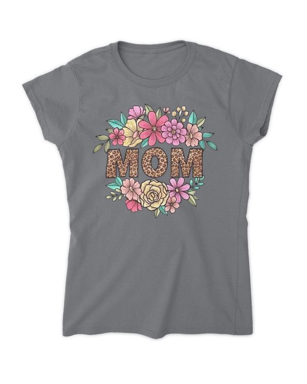 Leopard Mom T-shirt, Flower Mom T-shirt Gift,  Floral Leopard Mom Shirt, Mothers Day T-shirt Gifts