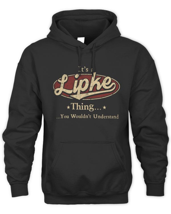 It's a LIPKE Thing You Wouldn't Understand US23
