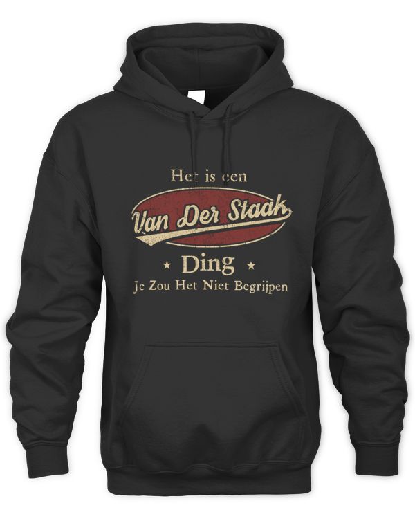 Het Is Een Van-Der-Staak Ding Je Zou Het Niet Begrijpen D1