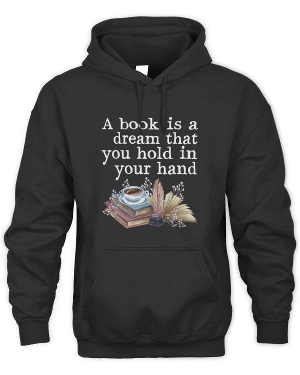 A book is a dream that you hold in your hand