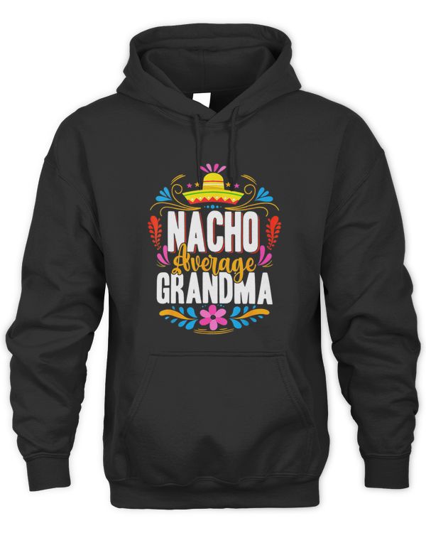 Nacho Average Grandma Cinco De Mayo Mexican Matching Family