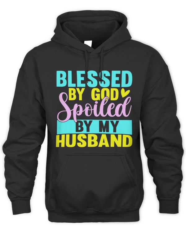 Blessed by God Spoiled by My Husband