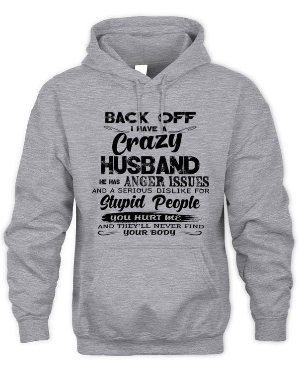 Back Off I Have A Crazy Husband