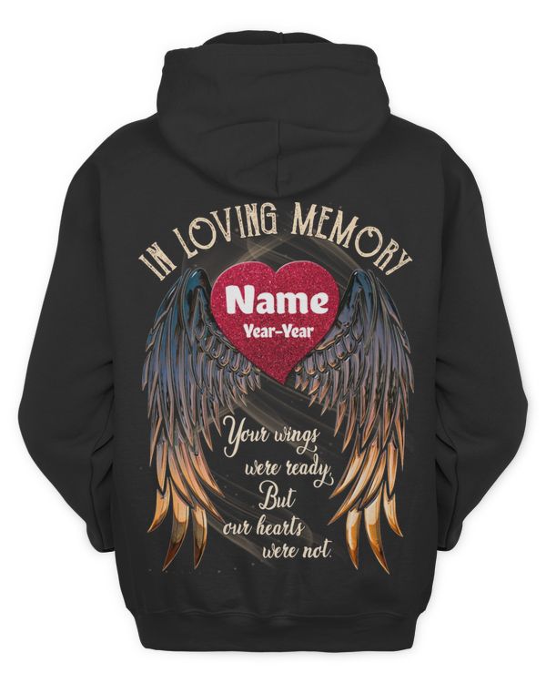PERSONALIZATION - Back - In Memory loving - Your Wings Were Ready, But Out Hearts Were Not.