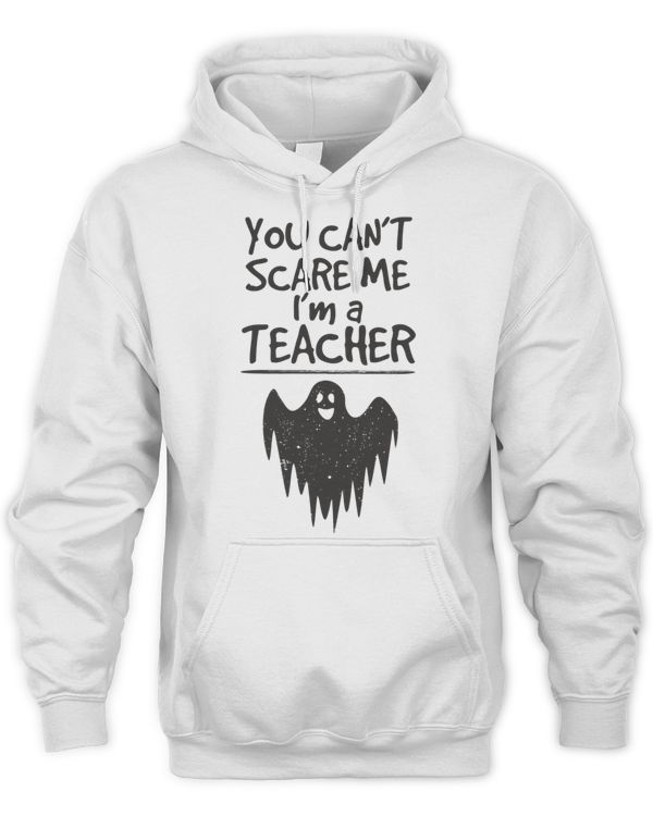 You can't scare me I'm a teacher Halloween sayings funny boo ghost graphic T-Shirt