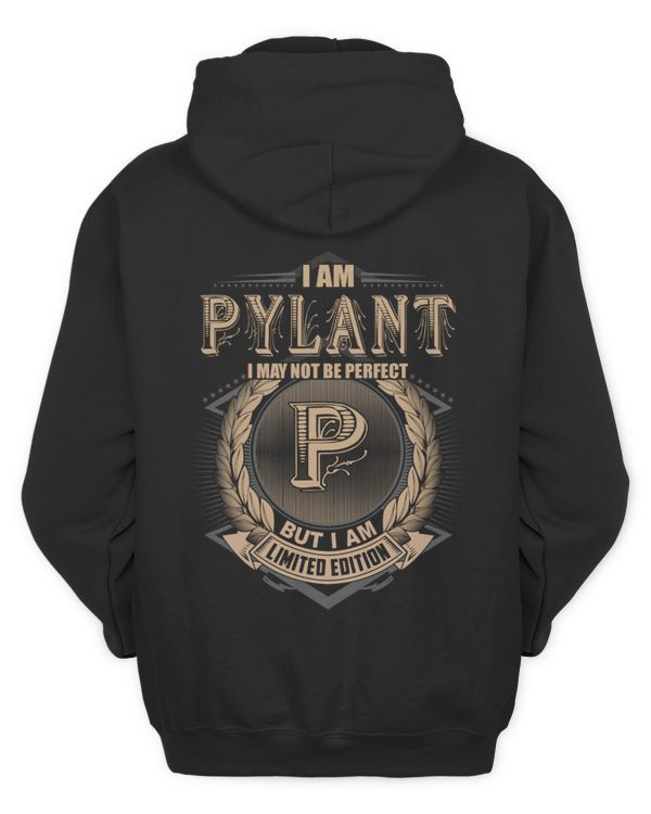 I Am PYLANT I May Not Be Perfect But I Am Limited Edition US7