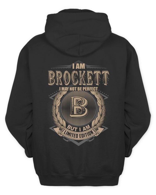 I Am BROCKETT I May Not Be Perfect But I Am Limited Edition US7