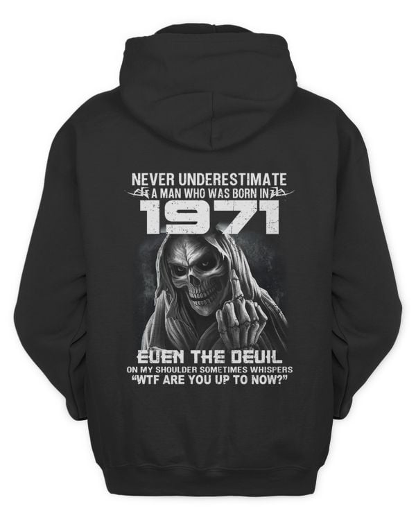 Never Underestimate A Man Who Was Born In 1971 USA4