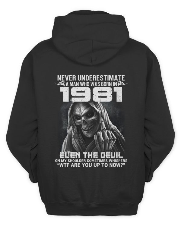 Never Underestimate A Man Who Was Born In 1981 USA4