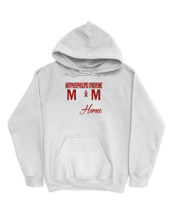 Antiphospholipid Syndrome Mom Most People Never Meet Their Heroes I Raised Mine T-Shirt