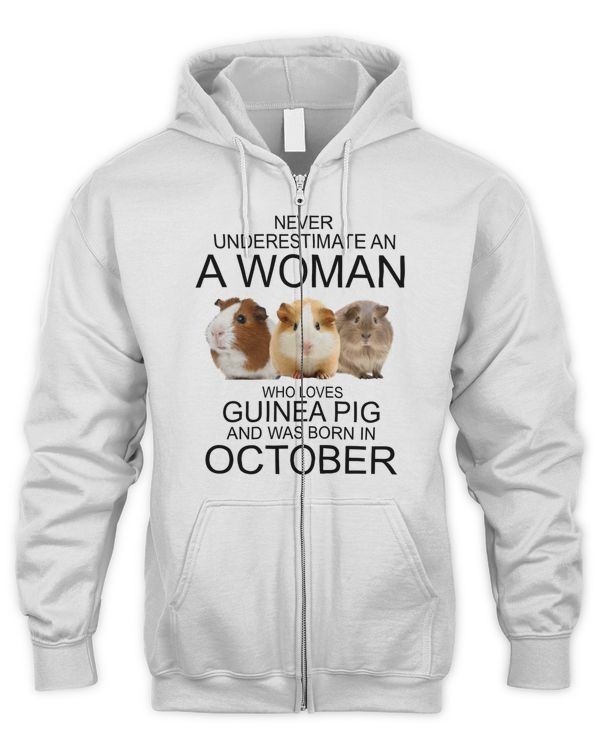 Never underestimate an a woman who loves guinea pig an was born in October