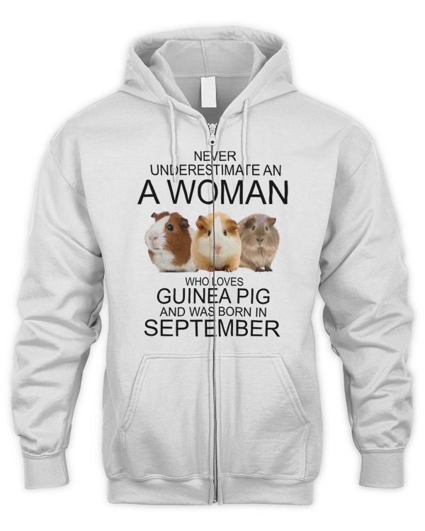 Never underestimate an a woman who loves guinea pig an was born in SEPTEMBER