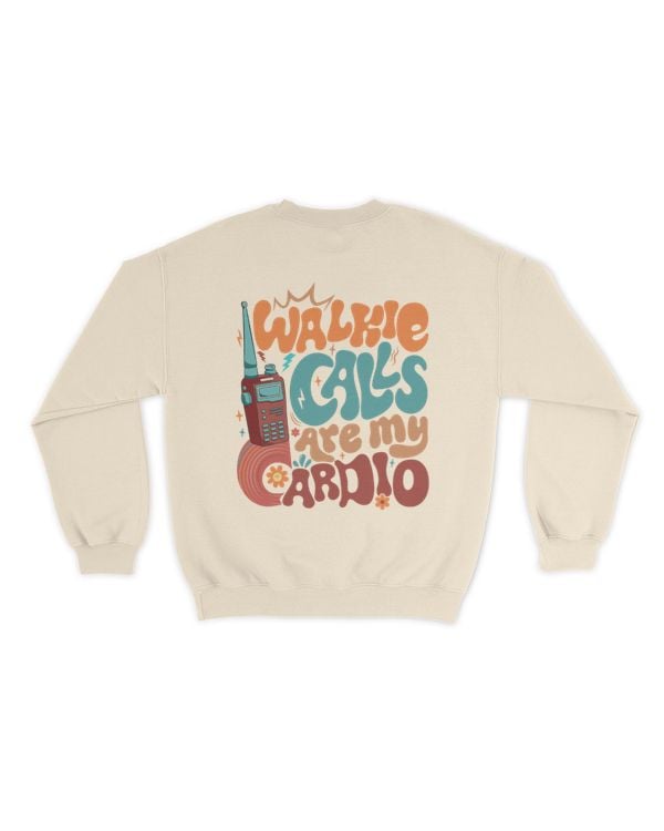Walkie calls are my cardio shirt