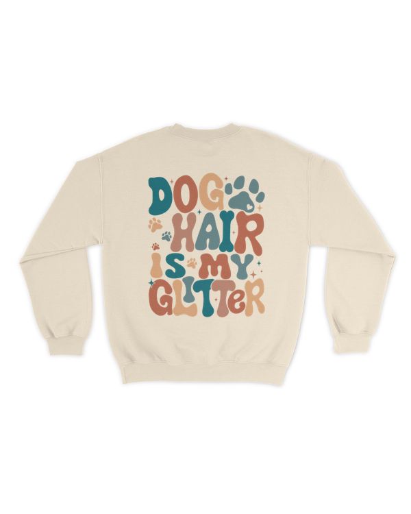 Dog hair is glitter shirt