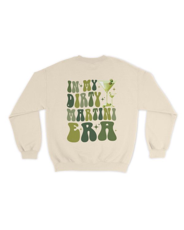 In my dirty martini era shirt