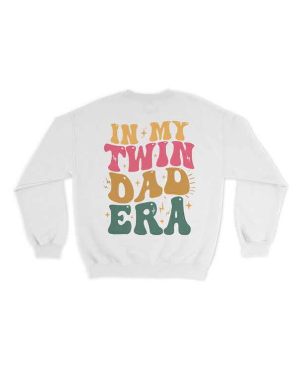 In my twin dad era shirt