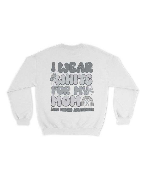 I wear white for my mom shirt