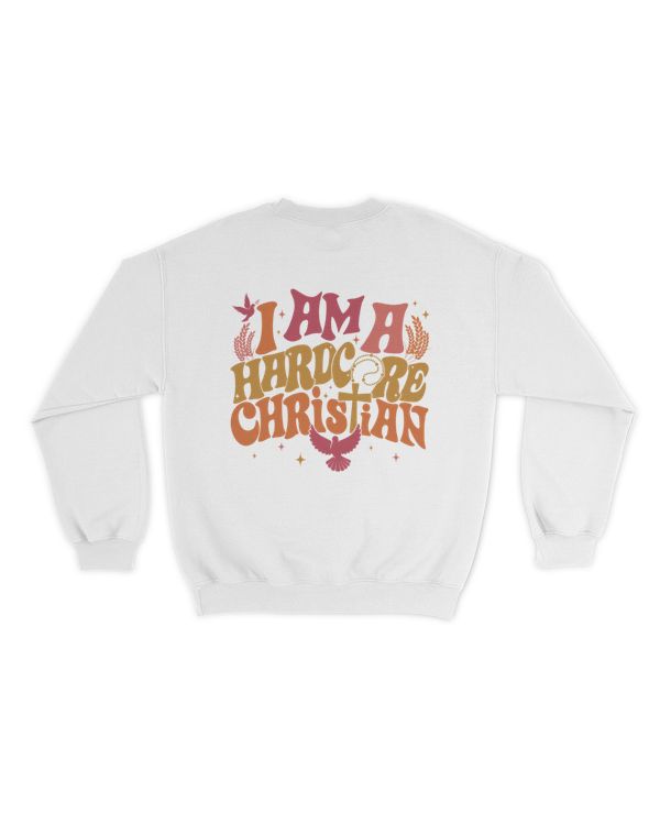 I am a hardcore christian shirt