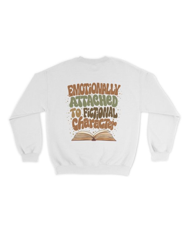 Emotionally attached to fictional character shirt