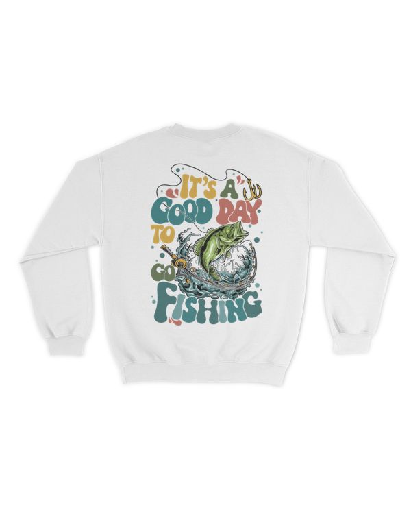 It's a good day to go fishing shirt
