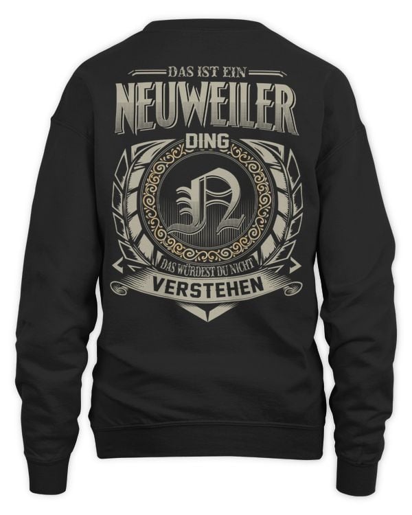 Das Ist Ein Neuweiler Ding, Das Würdest Du Nicht Verstehen, Name-Shirt DE10