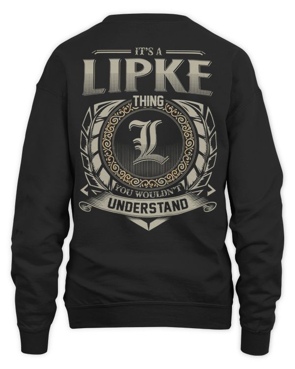It's a LIPKE Thing You Wouldn't Understand US04
