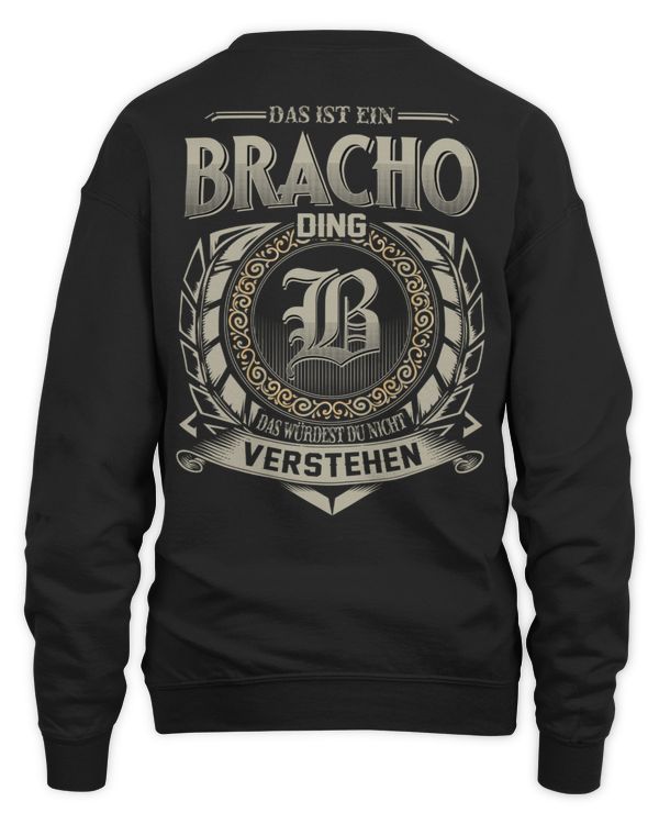 Das Ist Ein Bracho Ding, Das Würdest Du Nicht Verstehen, Name-Shirt DE10