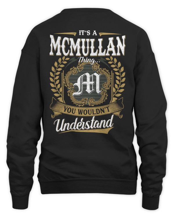 It's a MCMULLAN Thing You Wouldn't Understand US01