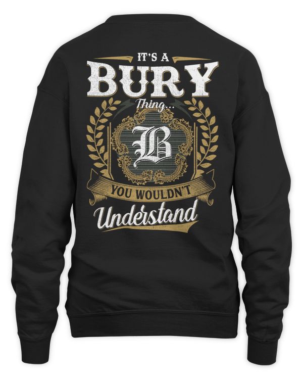 It's a BURY Thing You Wouldn't Understand US01