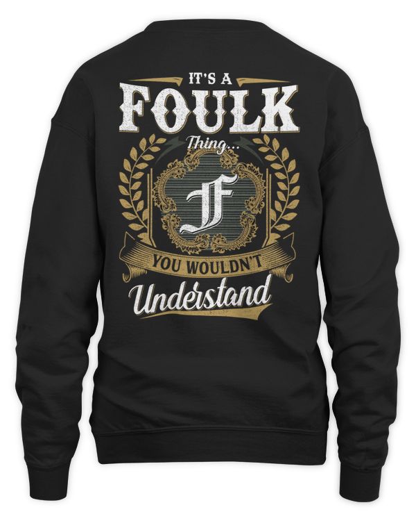 It's a FOULK Thing You Wouldn't Understand US01