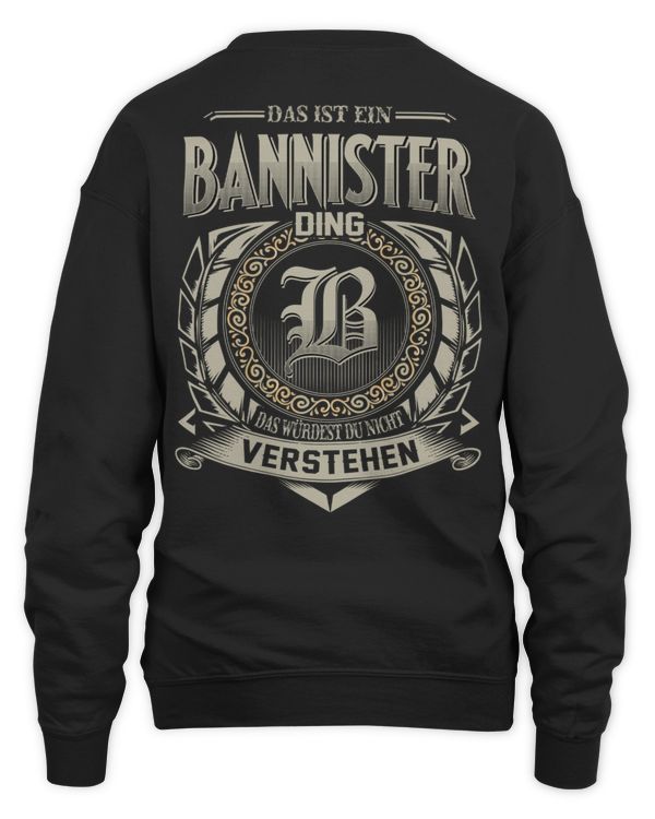 Das Ist Ein Bannister Ding, Das Würdest Du Nicht Verstehen DE10