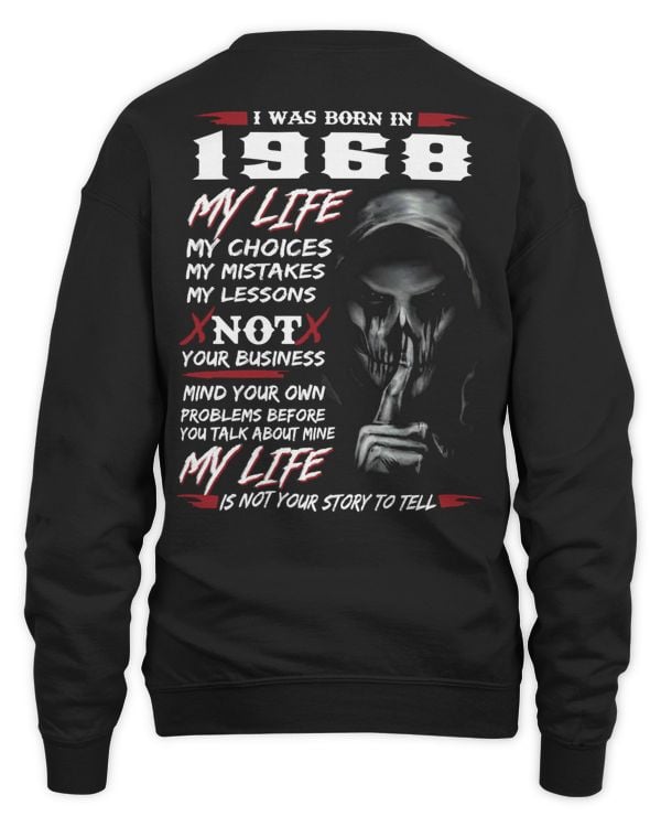 I Was Born In 1968 My Life My Choices My Mistakes My Lessons USA1
