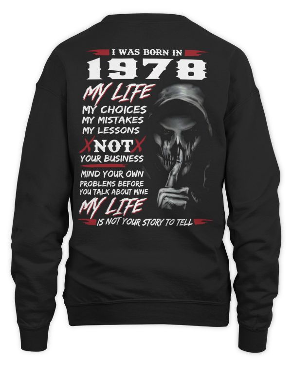 I Was Born In 1978 My Life My Choices My Mistakes My Lessons USA1