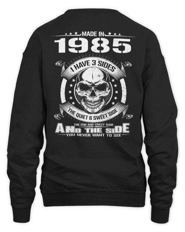 Made In 1985 I Have 3 Sides USA11