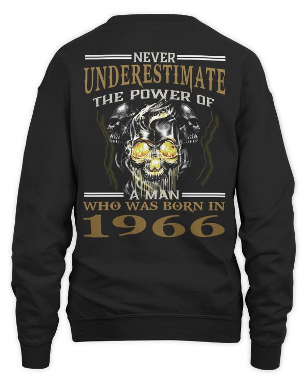 Never Underestimate The Power Of A Man Who Was Born In 1966 USA24