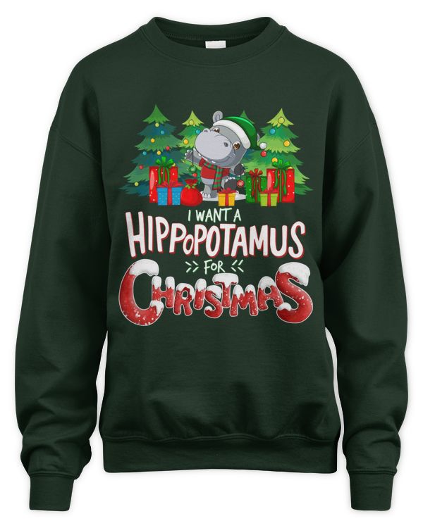 I Want A Hippopotamus For Christmas Sweatshirt