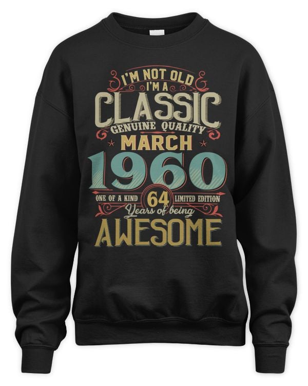 I'm Not Old I'm A Classic Genuine Quality 1960 USA8