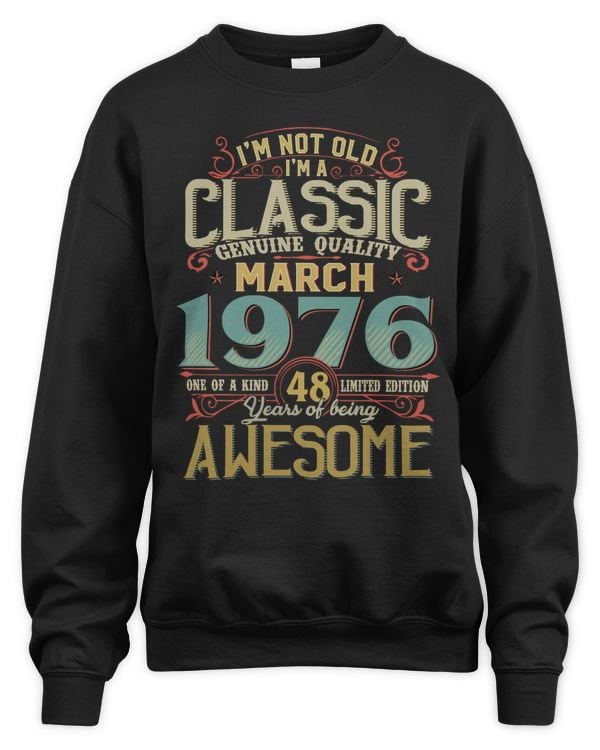 I'm Not Old I'm A Classic Genuine Quality 1976 USA8