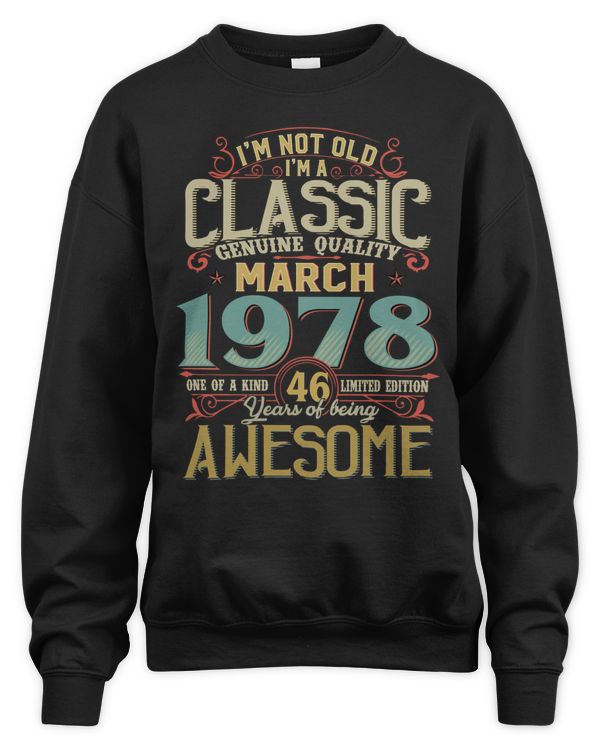 I'm Not Old I'm A Classic Genuine Quality 1978 USA8