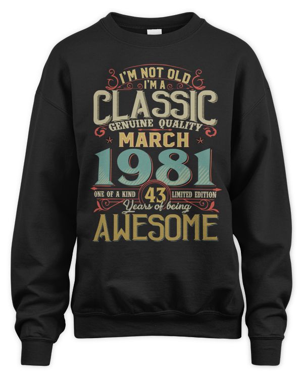 I'm Not Old I'm A Classic Genuine Quality 1981 USA8
