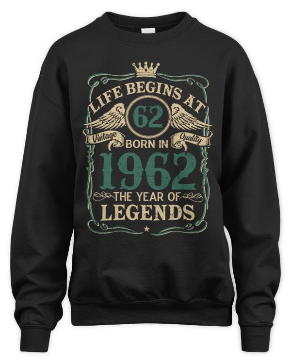 Life Begins At 1962 Born In The Year Of Legends USA28