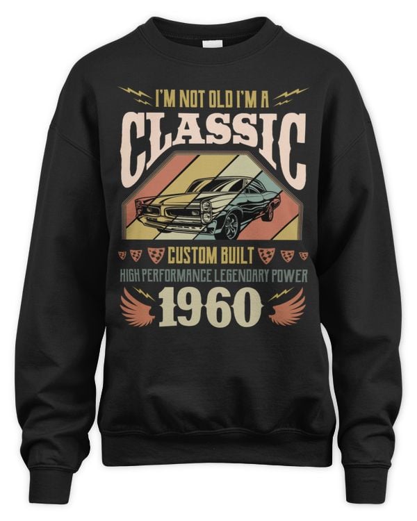 I'm Not Old, I'm A Classic 1960 USA60