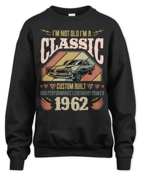 I'm Not Old, I'm A Classic 1962 USA60