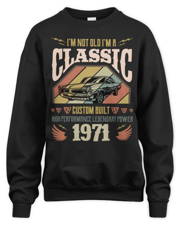 I'm Not Old, I'm A Classic 1971 USA60