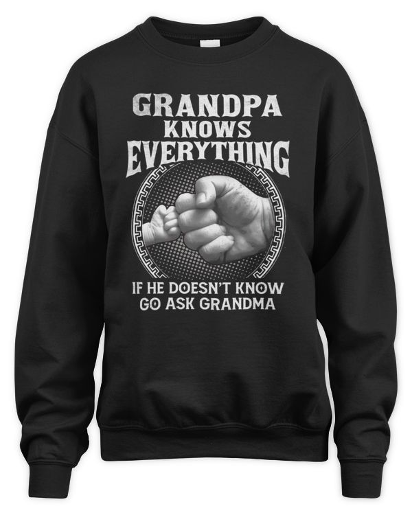 Grandpa knows everything - If he doesn't know, go ask grandma