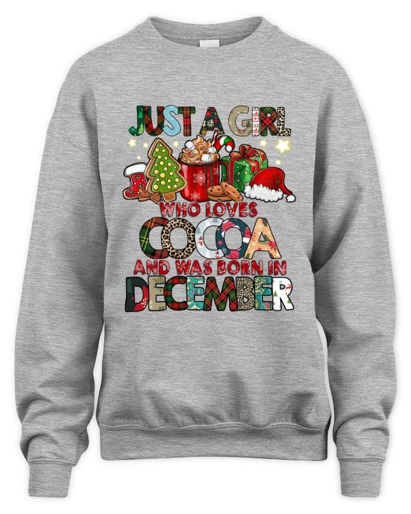 Just A Girl Who Loves Cocoa And Was Born In December