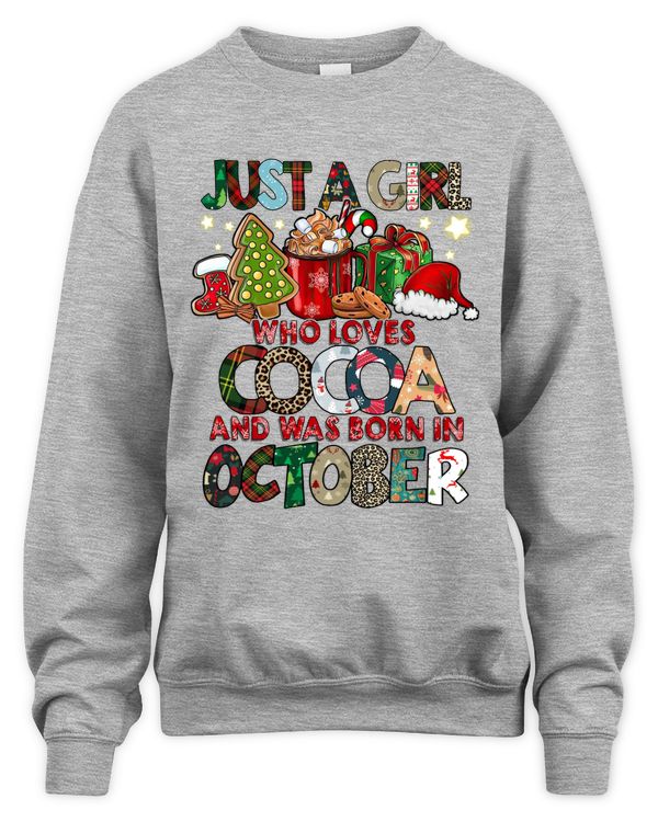 Just A Girl Who Loves Cocoa And Was Born In October